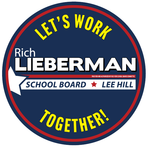 Rich Lieberman for School Board - Lee Hill - Let's Work Together